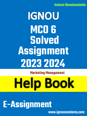 IGNOU MCO 6 Solved Assignment 2023 2024